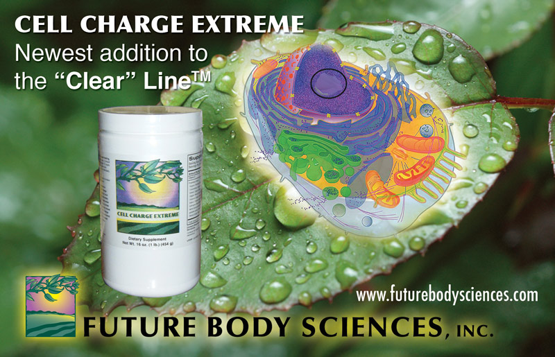 Cell Charge Extreme newest addition to the "Clear" Line by Future Body Sciences, Inc.